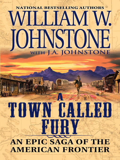 Title details for A Town Called Fury by William W. Johnstone - Available